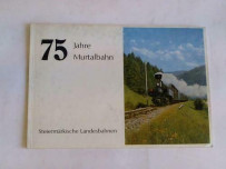 75 Jahre Murtalbahn