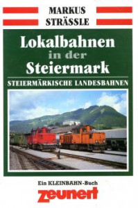 Lokalbahnen in der Steiermark